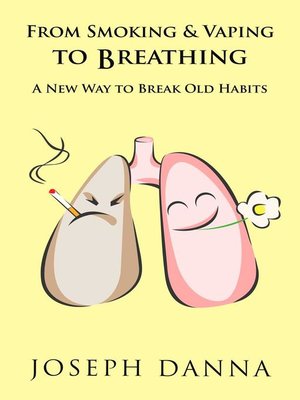 From Smoking and Vaping to Breathing - ebook